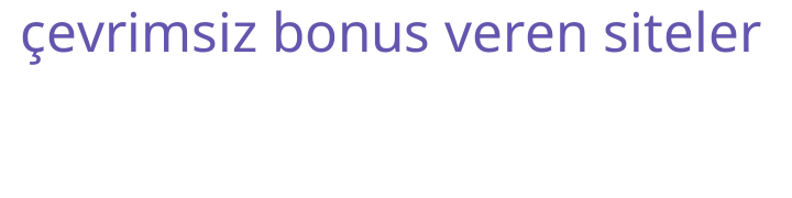 çevrimsiz bonus veren siteler logosu